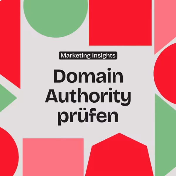 So kannst du deine Domain Authority prüfen