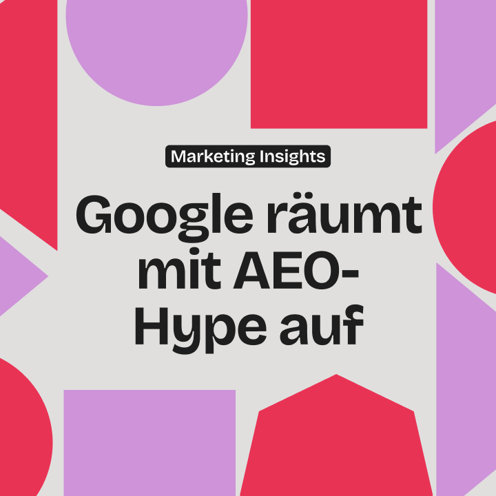 Google räumt endlich mit dem AEO-Hype auf